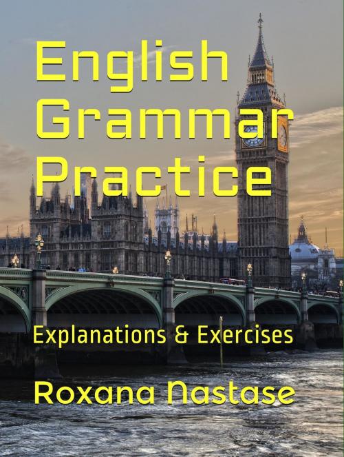 Cover of the book English Grammar Practice by Roxana Nastase, Scarlet Leaf