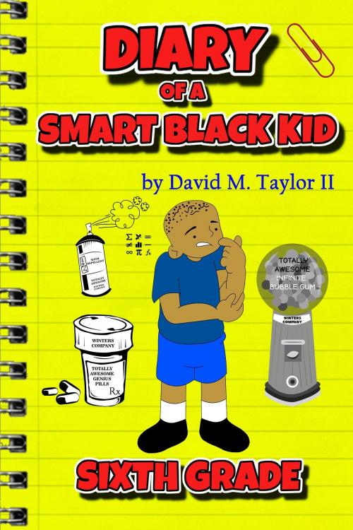 Cover of the book Diary of a Smart Black Kid by Taylor II M David, HOUSE OF DT, INC.