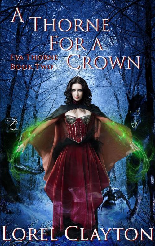 Cover of the book A Thorne for a Crown by Lorel Clayton, LC Books