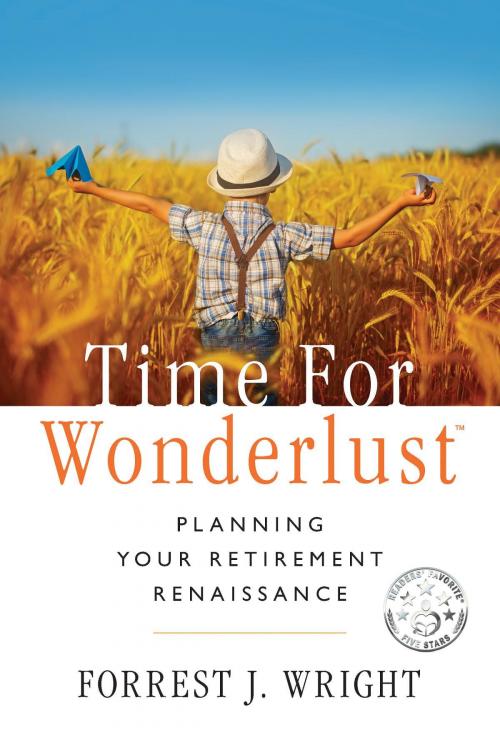 Cover of the book Time For Wonderlust by Forrest J. Wright, Real Leisure Press