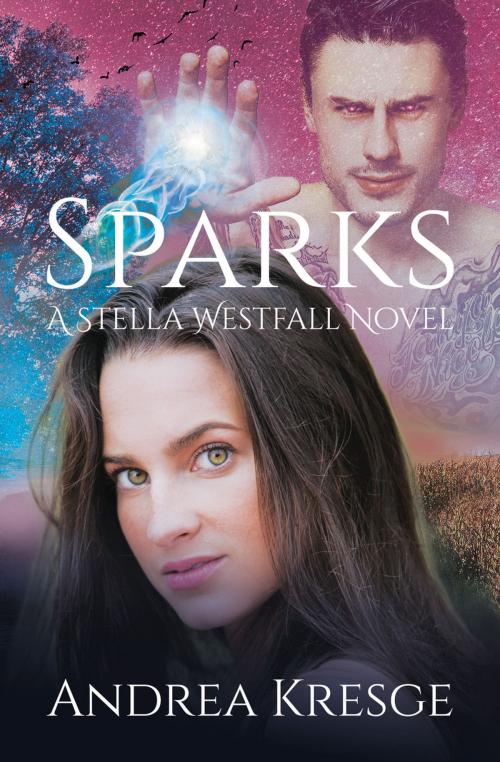 Cover of the book Sparks by Andrea Kresge, Three Moons Press