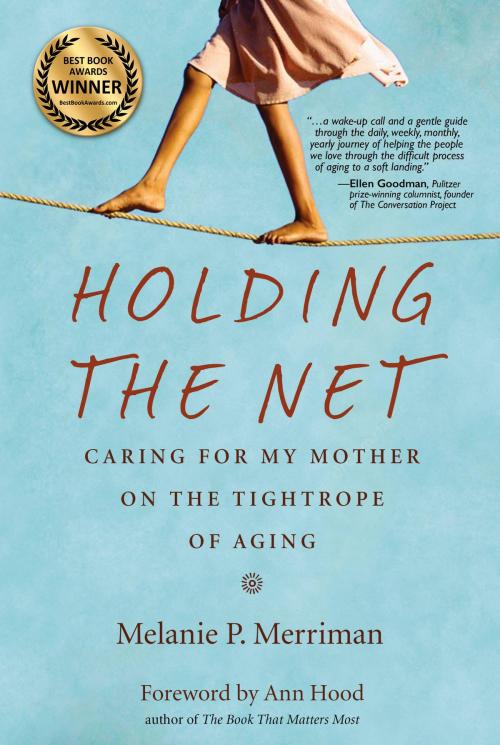 Cover of the book Holding the Net by Melanie P. Merriman, Green Writers Press