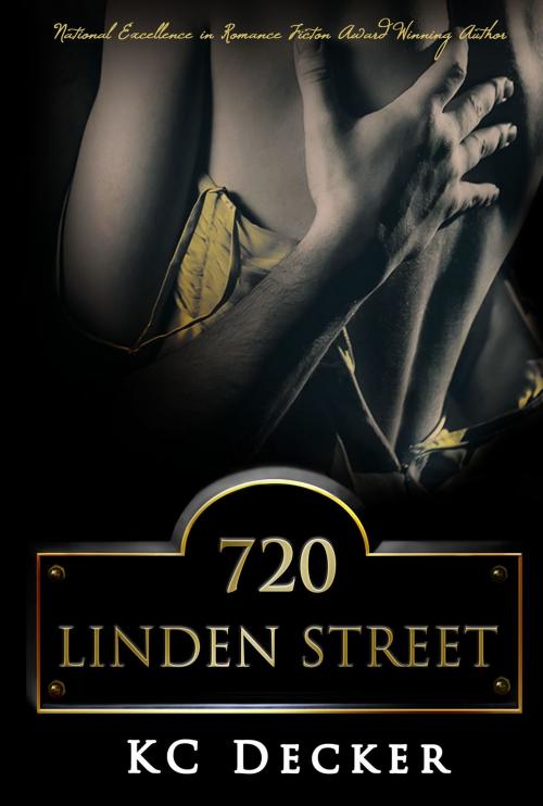 Cover of the book 720 Linden Street by KC Decker, KC Decker