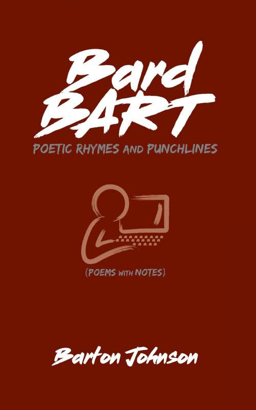 Cover of the book Bard Bart by Barton Johnson, BookBaby