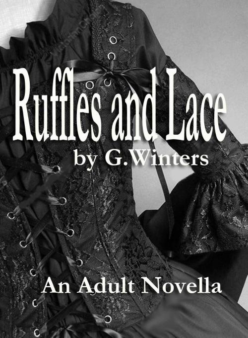 Cover of the book Ruffles and Lace by Guy Winters, Guy Winters