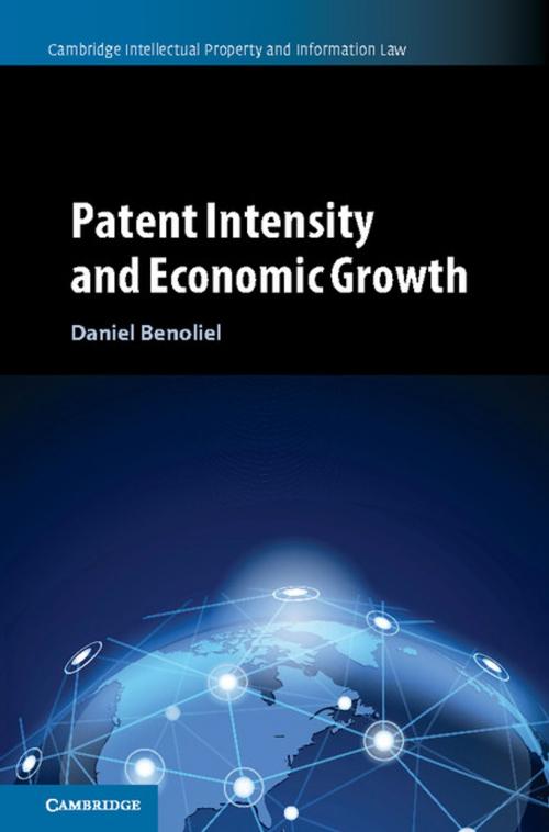Cover of the book Patent Intensity and Economic Growth by Daniel Benoliel, Cambridge University Press