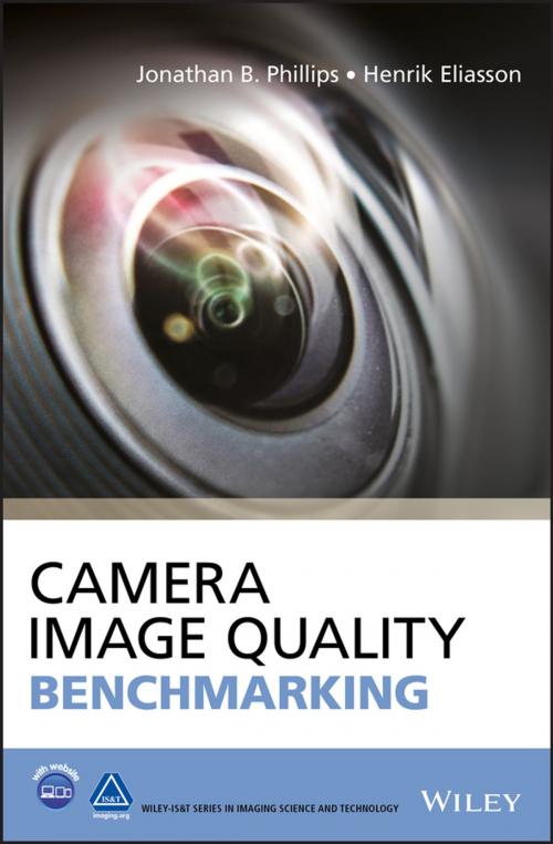 Cover of the book Camera Image Quality Benchmarking, Enhanced Edition by Jonathan B. Phillips, Henrik Eliasson, Wiley