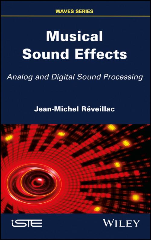 Cover of the book Musical Sound Effects by Jean-Michel Réveillac, Wiley