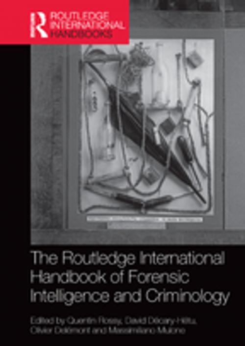 Cover of the book The Routledge International Handbook of Forensic Intelligence and Criminology by , Taylor and Francis