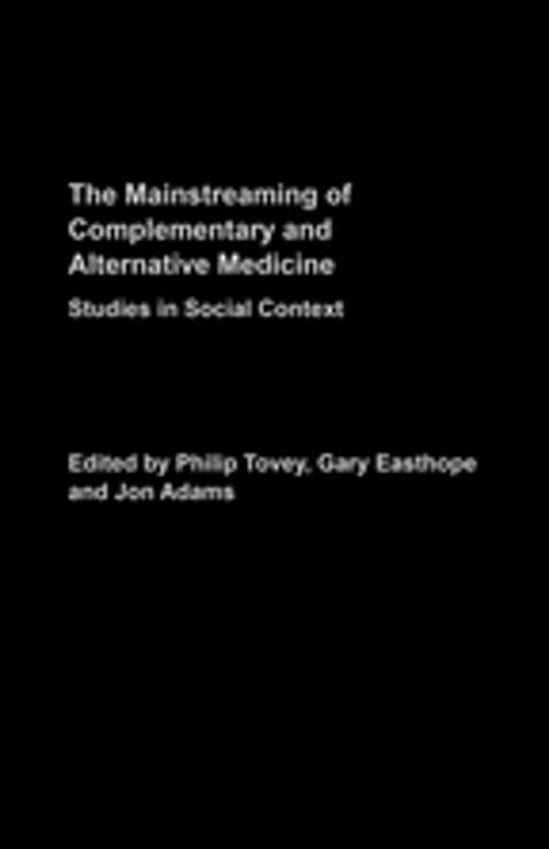 Cover of the book Mainstreaming Complementary and Alternative Medicine by , Taylor and Francis