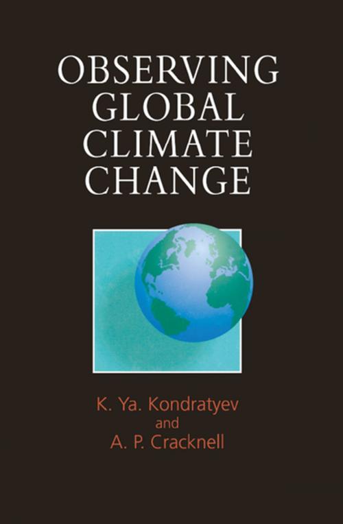 Cover of the book Observing Global Climate Change by Kyrill Ya Kondratyev, Arthur  P. Cracknell, CRC Press