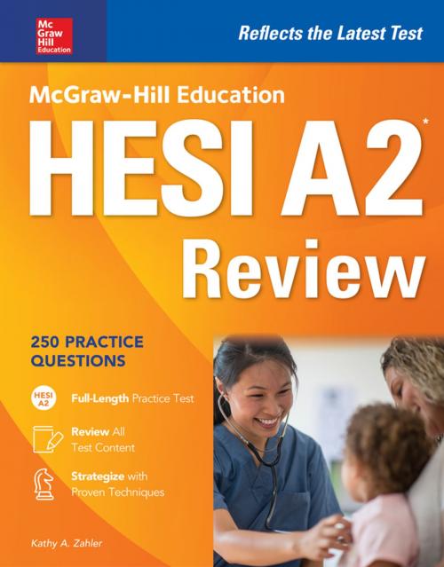 Cover of the book McGraw-Hill Education HESI A2 Review by Kathy A. Zahler, McGraw-Hill Education