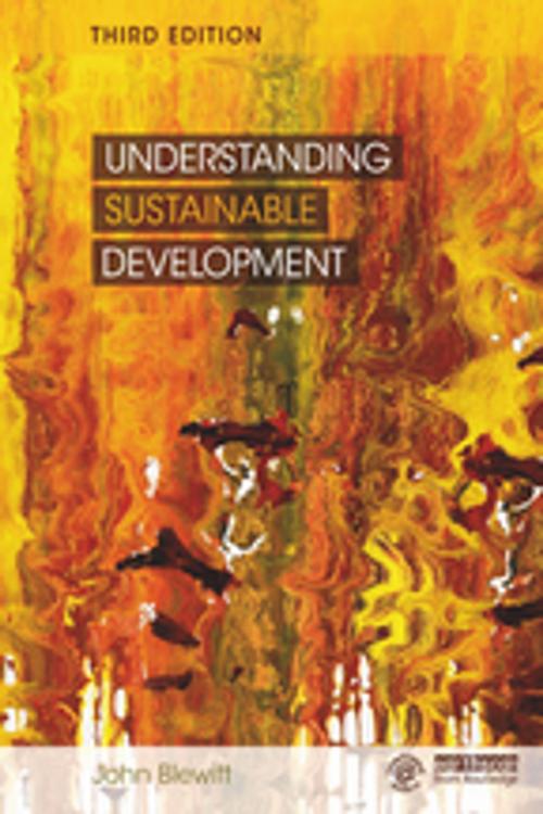Cover of the book Understanding Sustainable Development by John Blewitt, Taylor and Francis