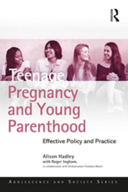 Cover of the book Teenage Pregnancy and Young Parenthood by Alison Hadley, Taylor and Francis