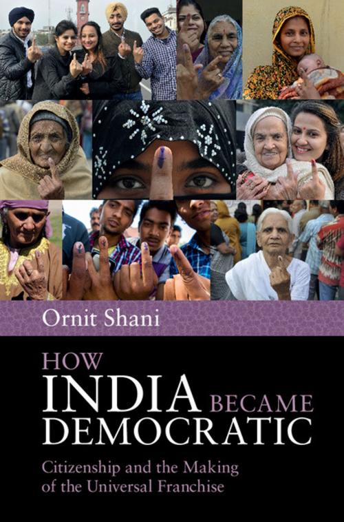 Cover of the book How India Became Democratic by Ornit Shani, Cambridge University Press