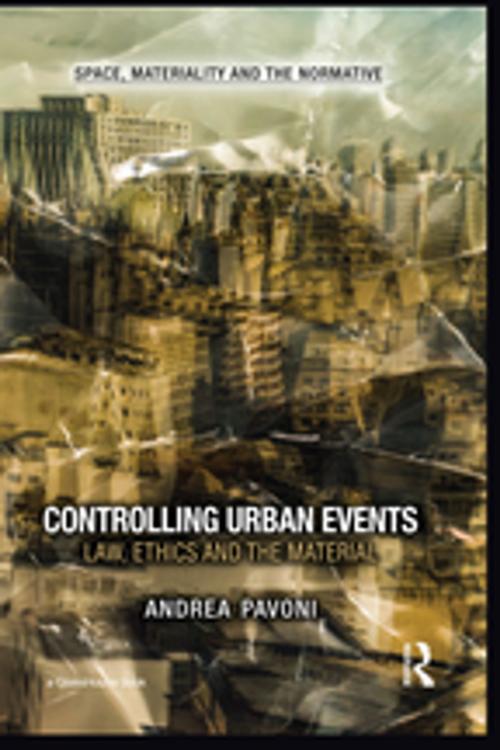 Cover of the book Controlling Urban Events by Andrea Pavoni, Taylor and Francis