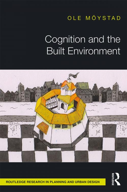 Cover of the book Cognition and the Built Environment by Ole Möystad, Taylor and Francis