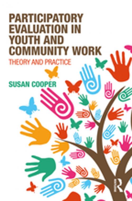 Cover of the book Participatory Evaluation in Youth and Community Work by Susan Cooper, Taylor and Francis