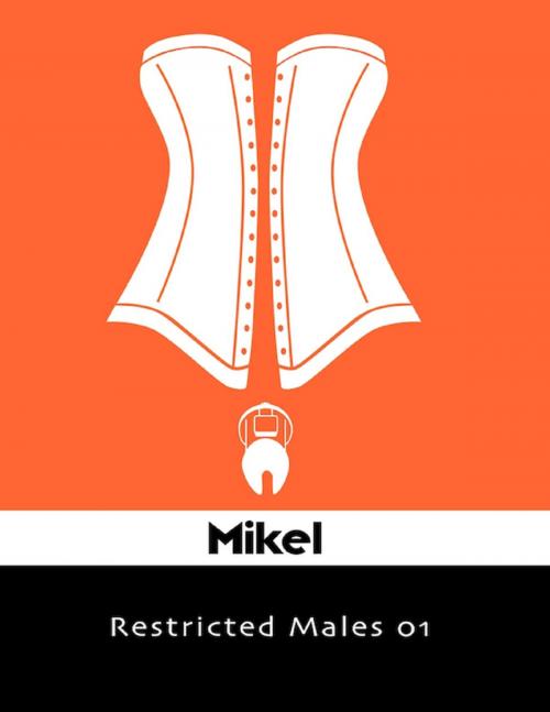 Cover of the book Restricted Males 01 by Mikel, Lulu.com