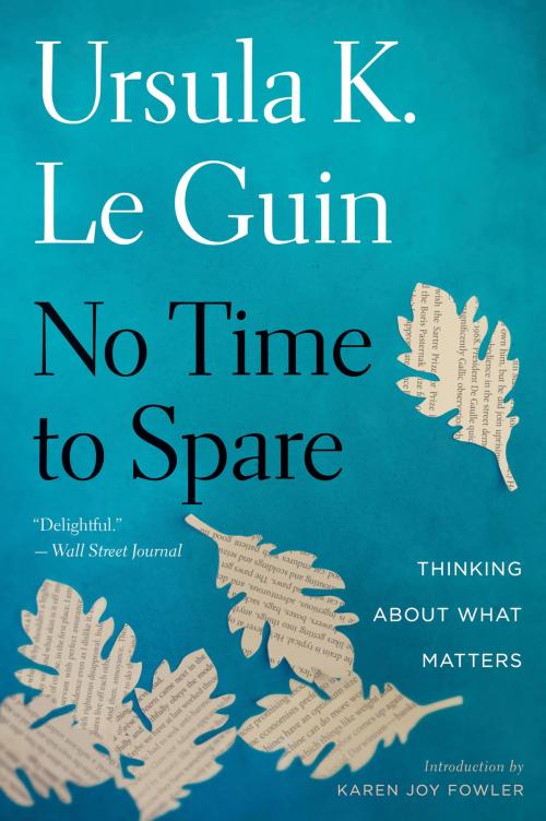 Cover of the book No Time to Spare by Ursula K. Le Guin, HMH Books