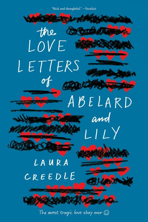 Cover of the book The Love Letters of Abelard and Lily by Laura Creedle, HMH Books