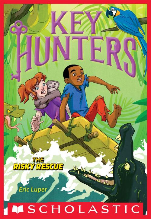 Cover of the book The Risky Rescue (Key Hunters #6) by Eric Luper, Scholastic Inc.