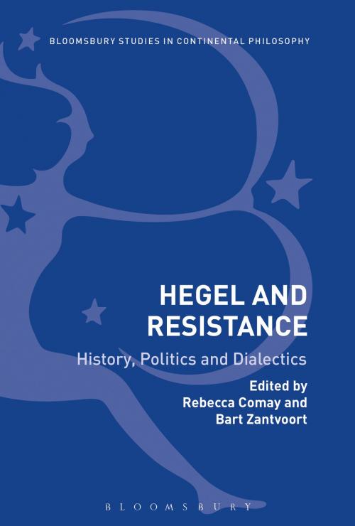 Cover of the book Hegel and Resistance by , Bloomsbury Publishing