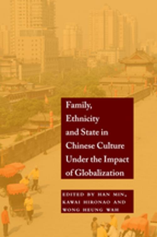 Cover of the book Family, Ethnicity and State in Chinese Culture Under the Impact of Globalization by , Taylor and Francis