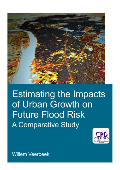 Cover of the book Estimating the Impacts of Urban Growth on Future Flood Risk by Willem Veerbeek, CRC Press