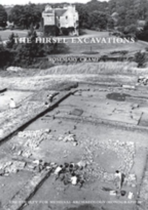Cover of the book The Hirsel Excavations by Rosemary Cramp, Taylor and Francis