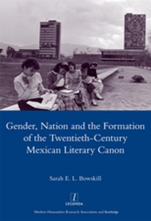 Cover of the book Gender, Nation and the Formation of the Twentieth-century Mexican Literary Canon by Sarah E. L. Bowskill, Taylor and Francis