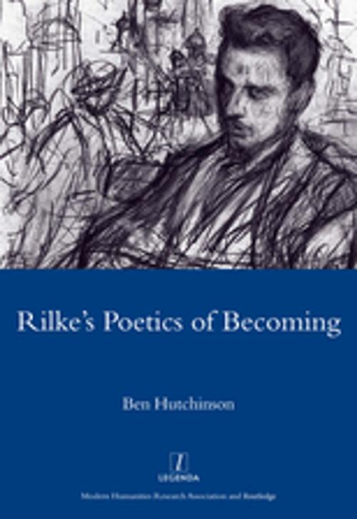Cover of the book Rainer Maria Rike, 1893-1908: Poetry as Process - A Poetics of Becoming by Ben Hutchinson, Taylor and Francis