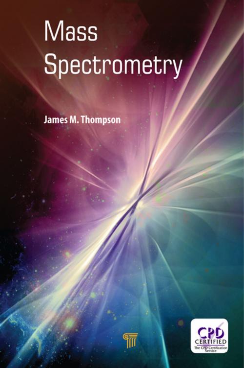 Cover of the book Mass Spectrometry by James M. Thompson, Jenny Stanford Publishing