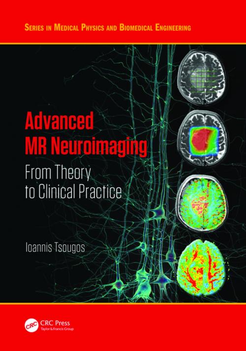 Cover of the book Advanced MR Neuroimaging by Ioannis Tsougos, CRC Press