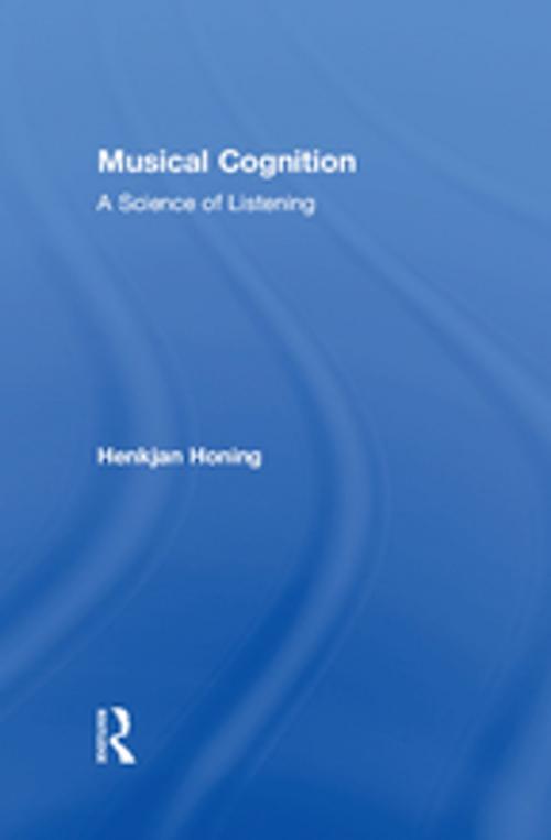 Cover of the book Musical Cognition by Henkjan Honing, Taylor and Francis