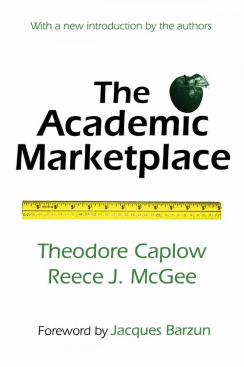 Cover of the book The Academic Marketplace by Theodore Caplow, Taylor and Francis