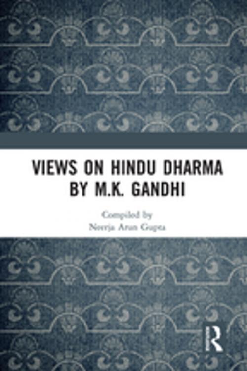 Cover of the book Views on Hindu Dharma by M.K. Gandhi by , Taylor and Francis