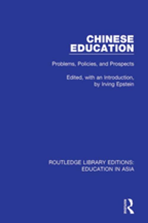 Cover of the book Chinese Education by Irving Epstein, Taylor and Francis