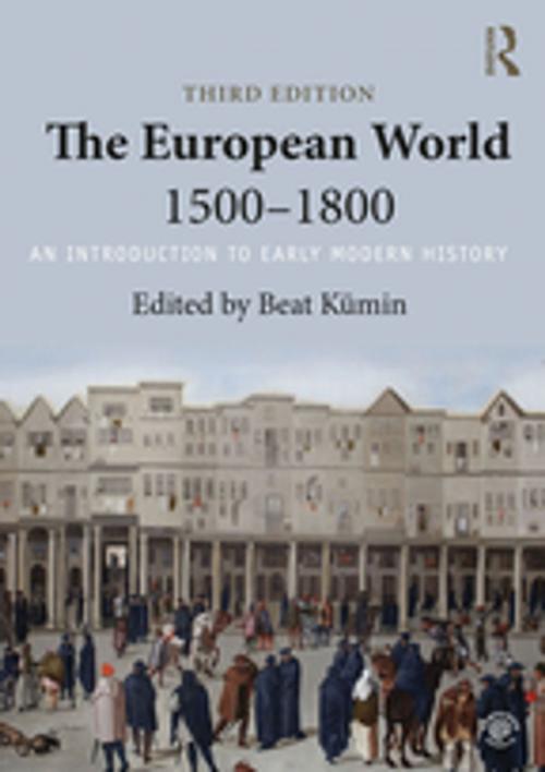 Cover of the book The European World 1500–1800 by , Taylor and Francis