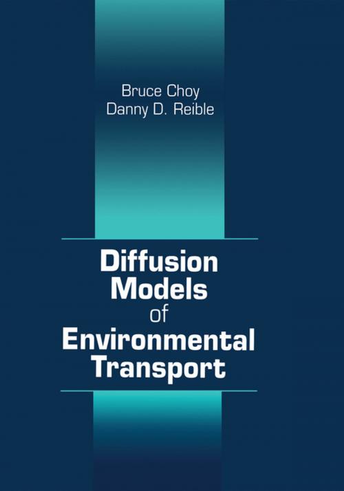 Cover of the book Diffusion Models of Environmental Transport by Bruce Choy, Danny D. Reible, CRC Press