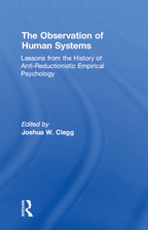 Cover of the book The Observation of Human Systems by Joshua W. Clegg, Taylor and Francis