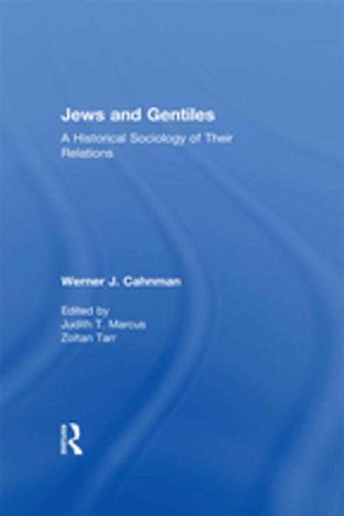 Cover of the book Jews and Gentiles by Werner J. Cahnman, Taylor and Francis