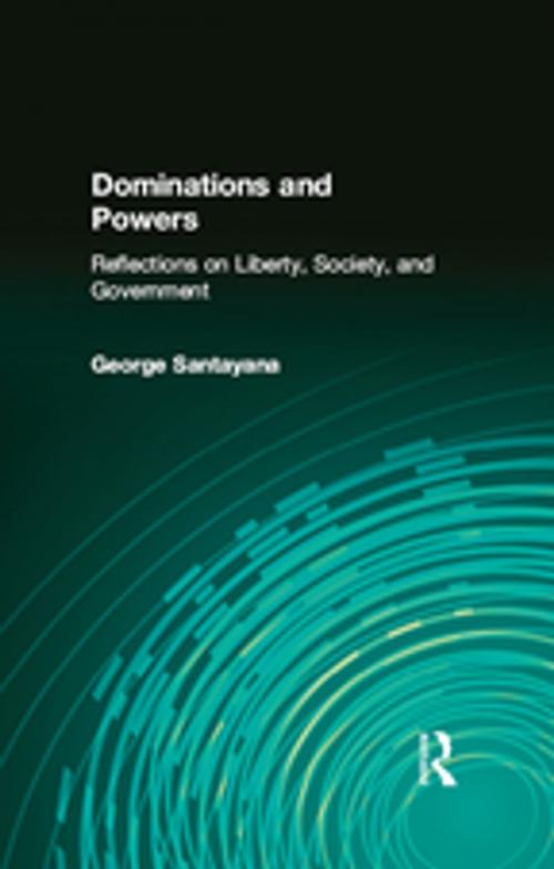 Cover of the book Dominations and Powers by George Santayana, Taylor and Francis