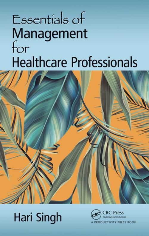 Cover of the book Essentials of Management for Healthcare Professionals by Hari Singh, Taylor and Francis
