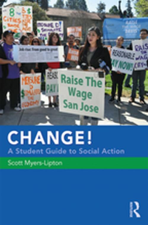 Cover of the book CHANGE! A Student Guide to Social Action by Scott Myers-Lipton, Taylor and Francis