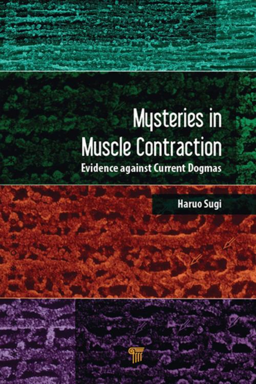 Cover of the book Mysteries in Muscle Contraction by Haruo Sugi, Jenny Stanford Publishing