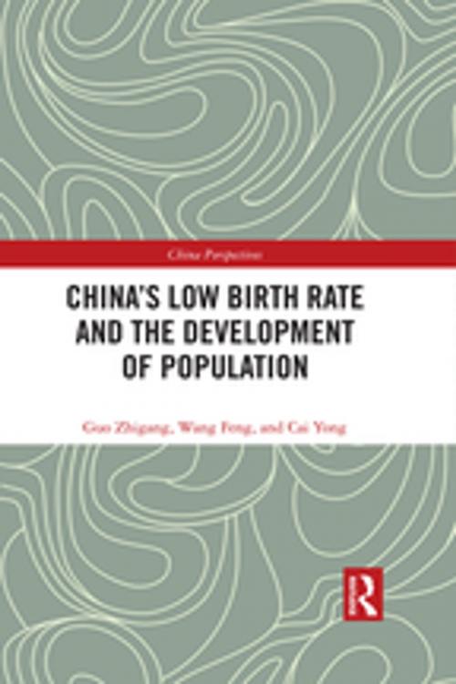 Cover of the book China's Low Birth Rate and the Development of Population by Guo Zhigang, Wang Feng, Cai Yong, Taylor and Francis