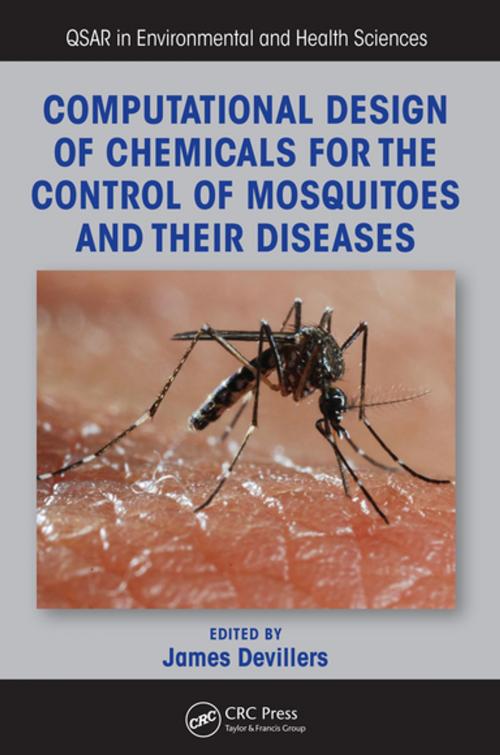 Cover of the book Computational Design of Chemicals for the Control of Mosquitoes and Their Diseases by , CRC Press