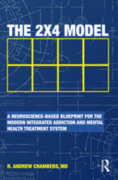 Cover of the book The 2 x 4 Model by Robert Andrew Chambers, Taylor and Francis