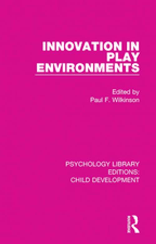 Cover of the book Innovation in Play Environments by , Taylor and Francis